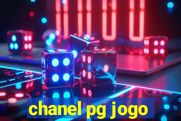 chanel pg jogo